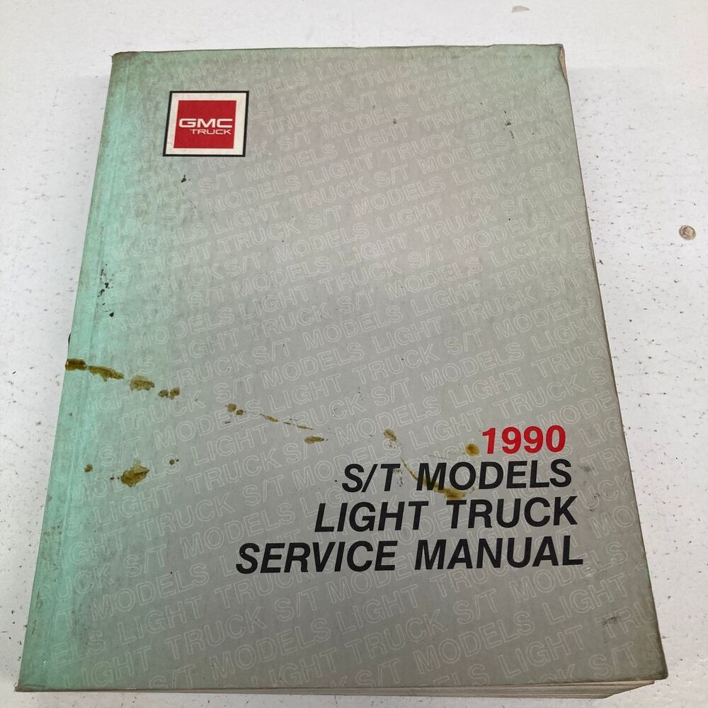 GMC Light Truck S/T Models Service Manual 1990